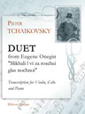 Duet from Eugene Onegin "Slikhali l vi za roschei glas nochnoi". Transcription for Violin, Cello and Piano