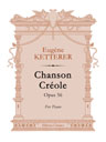 Chanson Créole, op. 56. For Piano