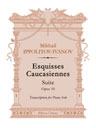 Esquisses Caucasiennes. Suite, op. 10. Transcription for Piano Solo