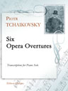 Six Opera Overtures. Transcription for Piano Solo
