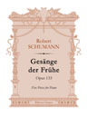 Gesänge der Frühe, op. 133. Five Pieces for Piano