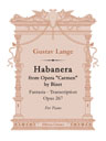 Habanera from Opera "Carmen" by Bizet. Fantasia - Transcription, op. 267. For Piano