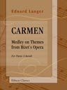 Carmen. Medley on Themes from Bizet's Opera. For Piano 4-hands