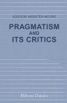 Pragmatism and Its Critics