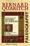 Paleography. Notes upon the History of Writing and the Medieval Art of Illumination