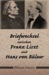 Briefwechsel zwischen Franz Liszt und Hans von Bülow