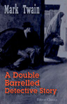 A Double-Barrelled Detective Story