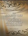 The Strange Case of Dr. Jekyll and Mr. Hyde, and Other Stories
