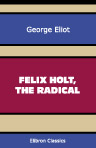Felix Holt, the Radical