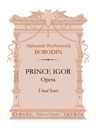 Prince Igor. Opera. Vocal score. Text in Russian, French and German