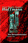 Die Serapionsbrüder. Zweiter Teil