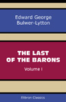 The Last of the Barons. Volume 1