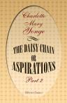 The Daisy Chain; or Aspirations. In Two Parts. Part 2