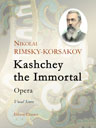 Kashchey the Immortal. Opera. Vocal Score. Text in Russian and German