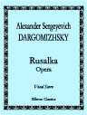 Rusalka. Opera. Vocal Score. Text in Russian