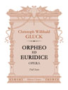 Orpheo ed Euridice. Opera. Full Score. Text in German, French and Italian