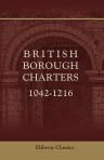 British Borough Charters, 1042-1216. Edited by Adolphus Ballard