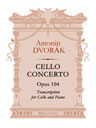 Cello Concerto, op. 104. Transcription for Cello and Piano