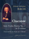 Solo Violin Partita No. 2 in D minor. Chaconne. Transcription for Piano by F. Busoni