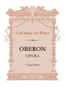 Oberon. Opera. Vocal Score. Text in German