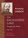 The Enchanted Lake. Symphonic Poem, op. 62. Full Score