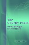 The Courtly Poets from Raleigh to Montrose. Edited by J. Hannah