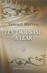 Ten Thousand a Year. Volume 3