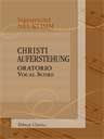 Christi Auferstehung. Oratorio. Vocal Score. Text in German