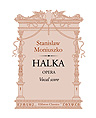 Halka. Opera. Vocal Score. Text in Polish and Italian