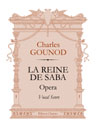 La Reine de Saba. Opera. Vocal Score. Text in French