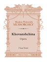 Khovanshchina. Opera. Vocal Score. Edited by N. A. Rimsky-Korsakov. Text in Russian
