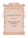 Schweizerweisen for Piano, op. 60