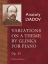 Variations on a Theme by Glinka for Piano, op. 35