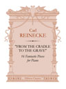 From the Cradle to the Grave. 16 Fantastic Pieces for Piano, op. 202