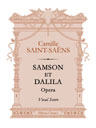 Samson et Dalila. Opera. Vocal Score. Text in French and German