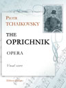 The Oprichnik. Opera. Vocal Score. Text in Russian and German