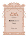 Tannhäuser. Opera. Vocal Score. Text in German