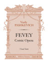 Fevey. Comic Opera. Vocal Score. Text in Russian. Libretto by Catherine II