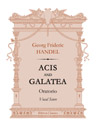 Acis and Galatea. Oratorio. Vocal Score. Text in English