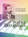 Poème Satanique, op. 36. For Piano