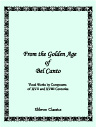 From the Golden Age of Bel Canto: Vocal Works by Composers of the Seventeenth and Eighteenth Centuries