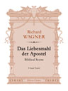 Das Liebesmahl der Apostel. Biblical Scene. Vocal Score. Text in German