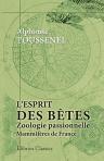 L'esprit des bêtes. Zoologie passionnelle. Mammifères de France