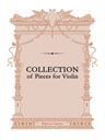 Collection of Pieces for Violin. Without individual part for Violin