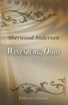Winesburg, Ohio. A Group of Tales of Ohio Small-Town Life