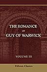 The Romance of Guy of Warwick. Part 3