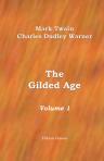 The Gilded Age. Volume 1