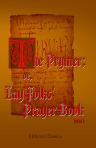 The Prymer; or, Lay Folks' Prayer Book. ( With Several Facsimiles.) Edited by Henry Littlehales. Part 1. Text