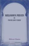 Religious Pieces in Prose and Verse. Edited by G.G. Perry