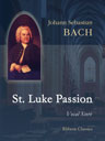St. Luke Passion. Vocal Score. Text in German and English